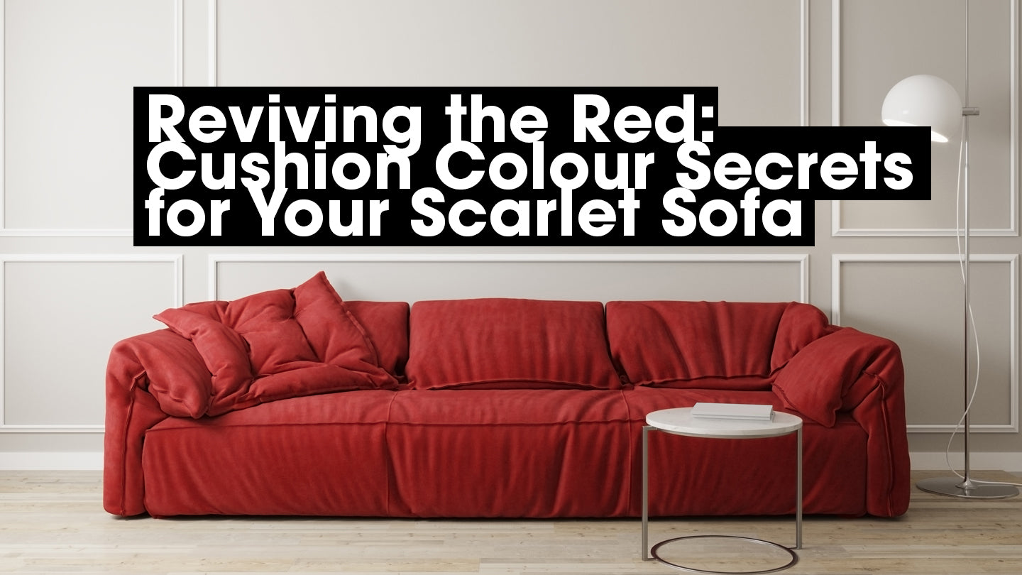 Reviving the Red: Cushion Colour Secrets for Your Scarlet Sofa