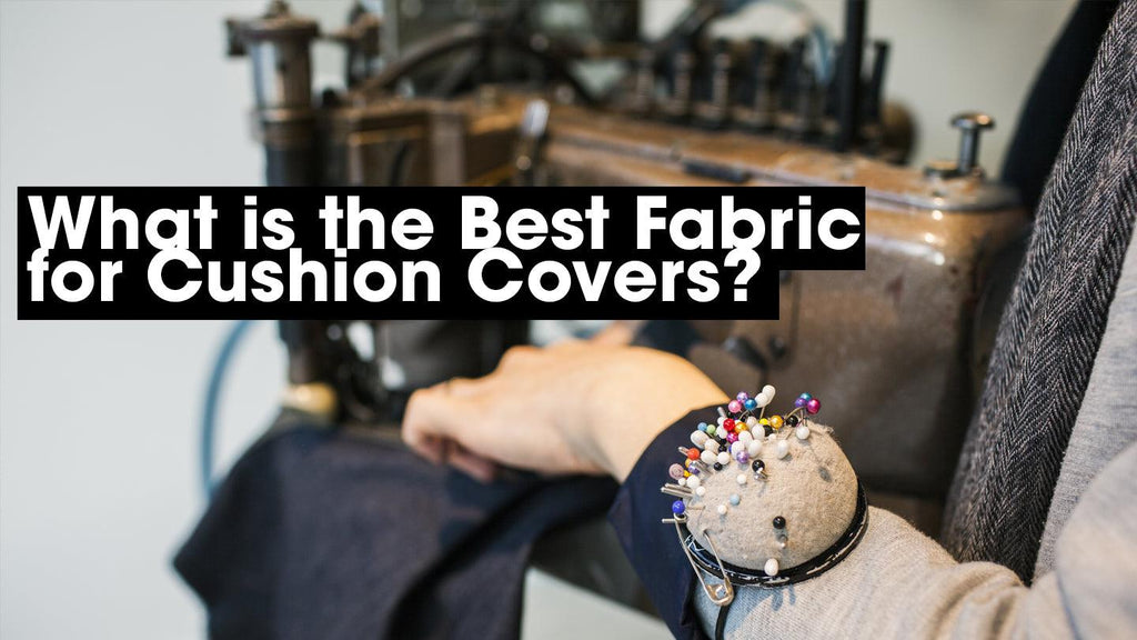 A Guide To Different Cushion Cover Fabrics