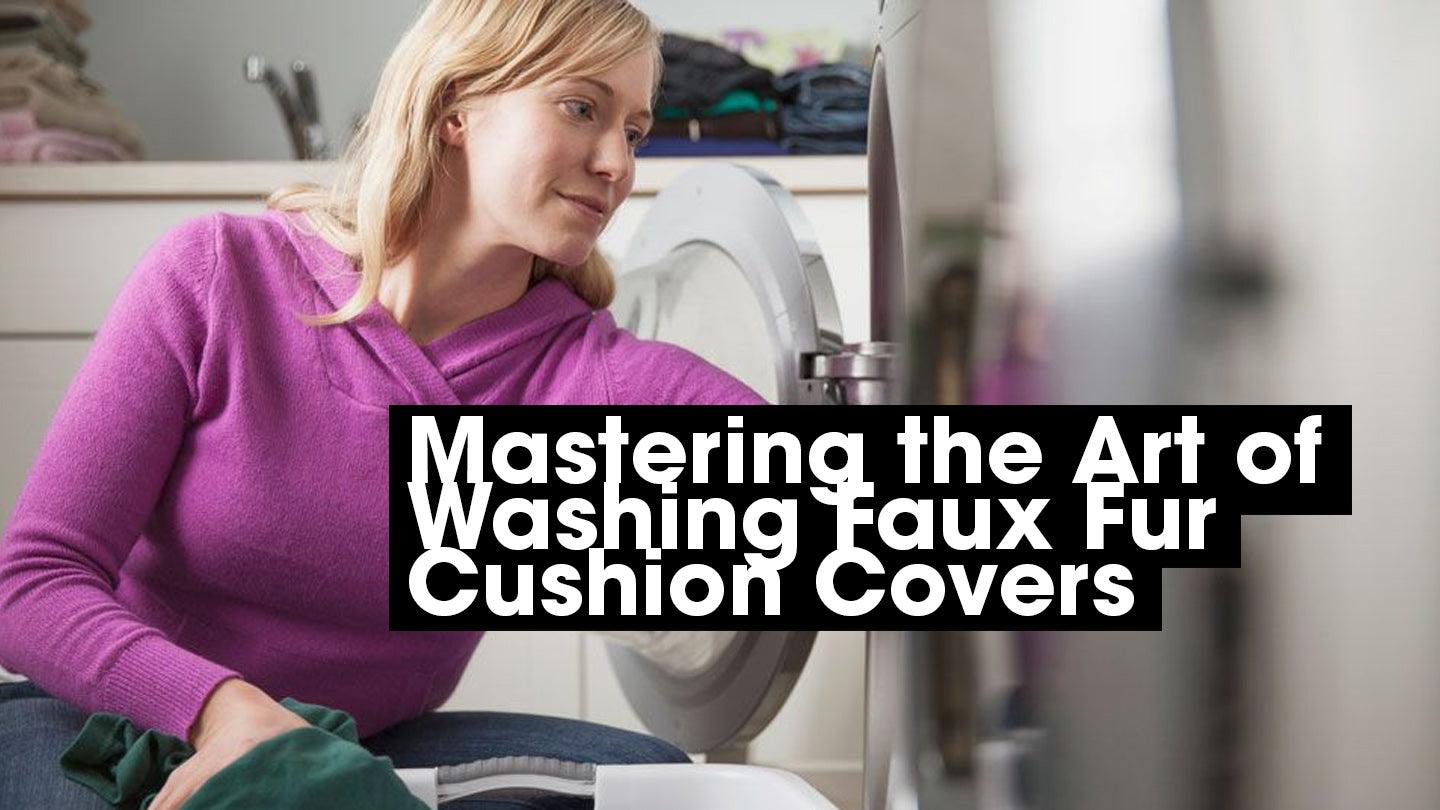 Mastering the Art of Washing Faux Fur Cushion Covers - CoverMyCushion